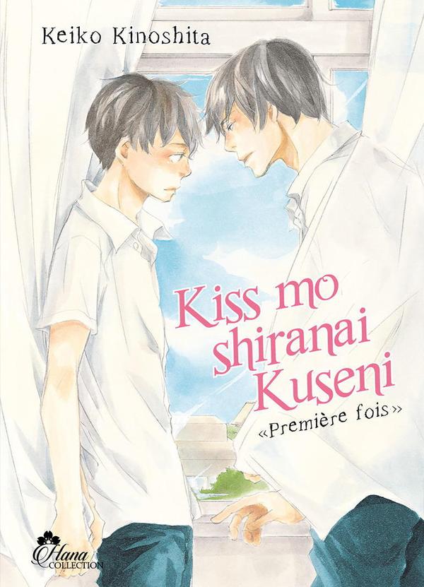 Kiss Mo Shiranai Kuseni - Tome 01 - Yaoi - Hana
