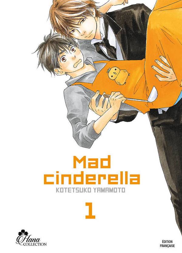 Mad Cinderella - Tome 01 - Yaoi - Hana Collection