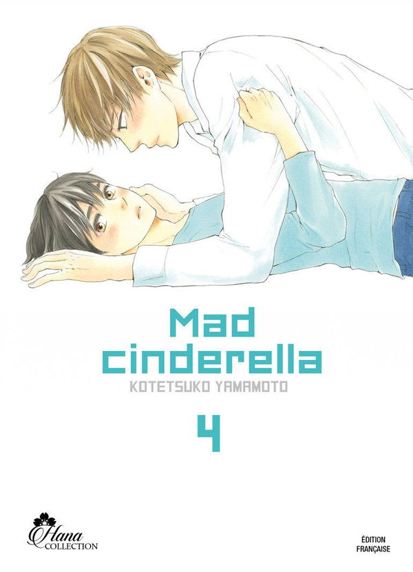 Mad Cinderella - Tome 04 - Yaoi - Hana Collection