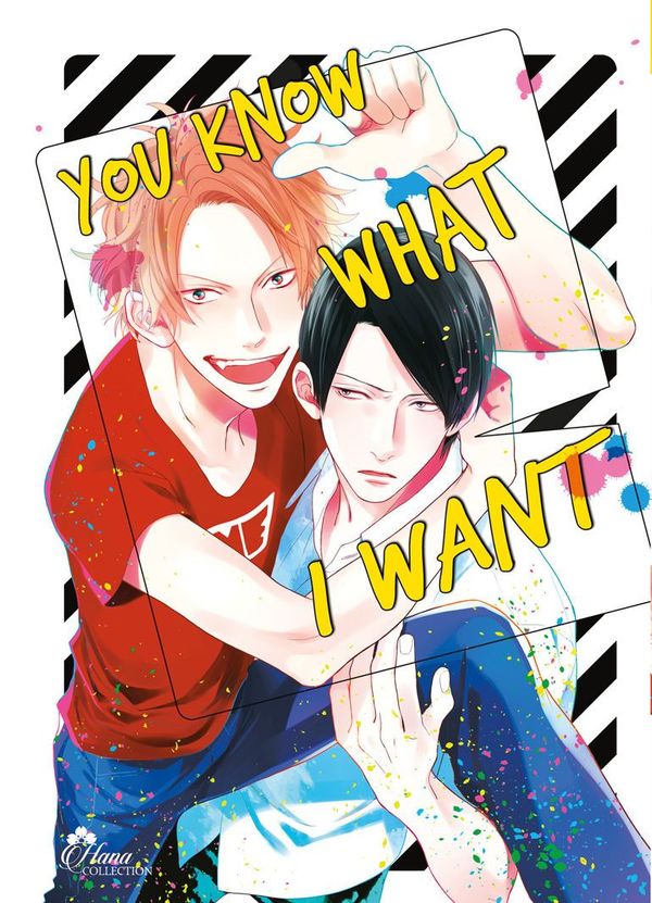 You know what i want - Yaoi - Hana Collection
