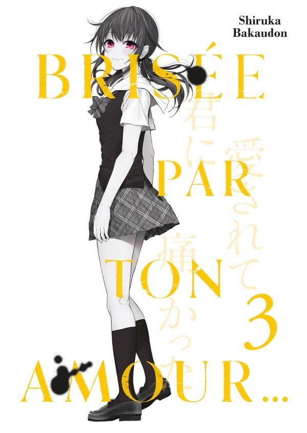 Brisée par ton amour... - Tome 3