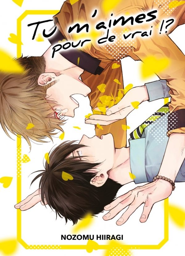 Tu m'aimes pour de vrai ?! - Yaoi - Hana Collection