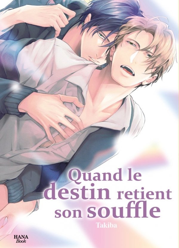 Quand le destin retient son souffle - Yaoi - Hana Book