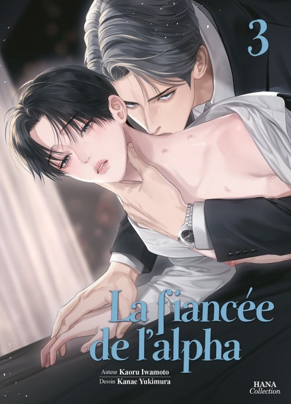 La fiancée de l'Alpha - Tome 3 - Yaoi - Hana