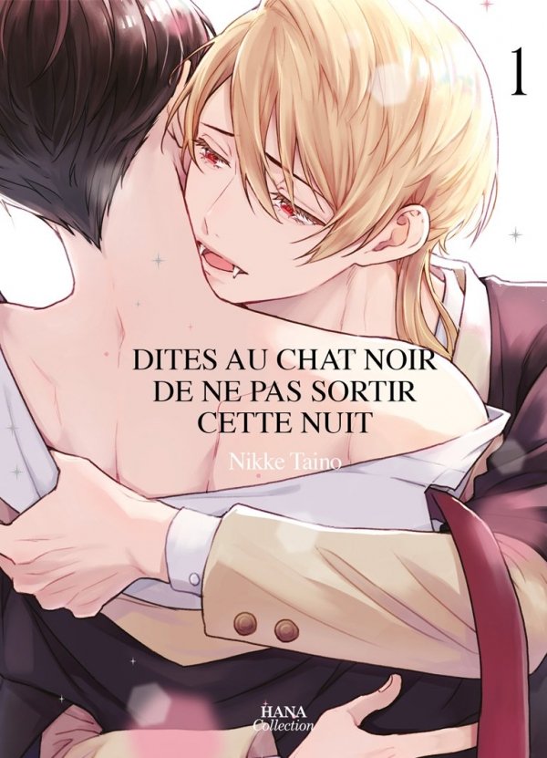 Dites au chat noir... - Tome 01 - Yaoi - Hana
