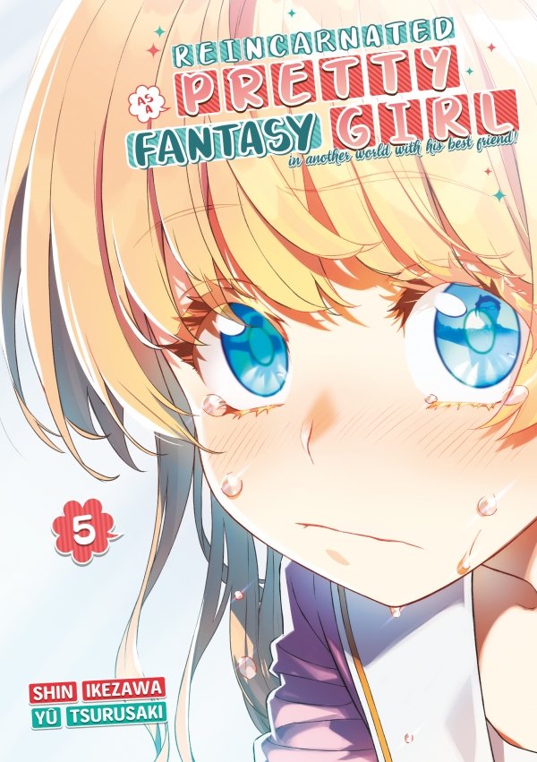 Reincarnated as a Pretty Fantasy Girl - Tome 05
