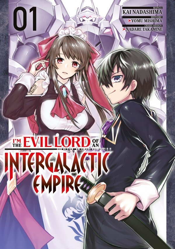 I'm the Evil Lord of an Intergalactic Empire - Tome 01