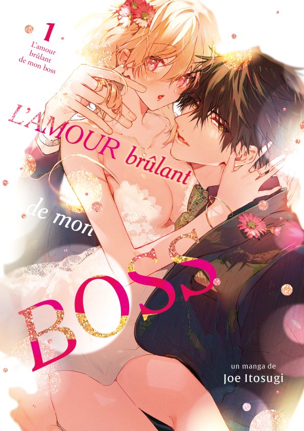 L'amour brûlant de mon boss - Tome 01