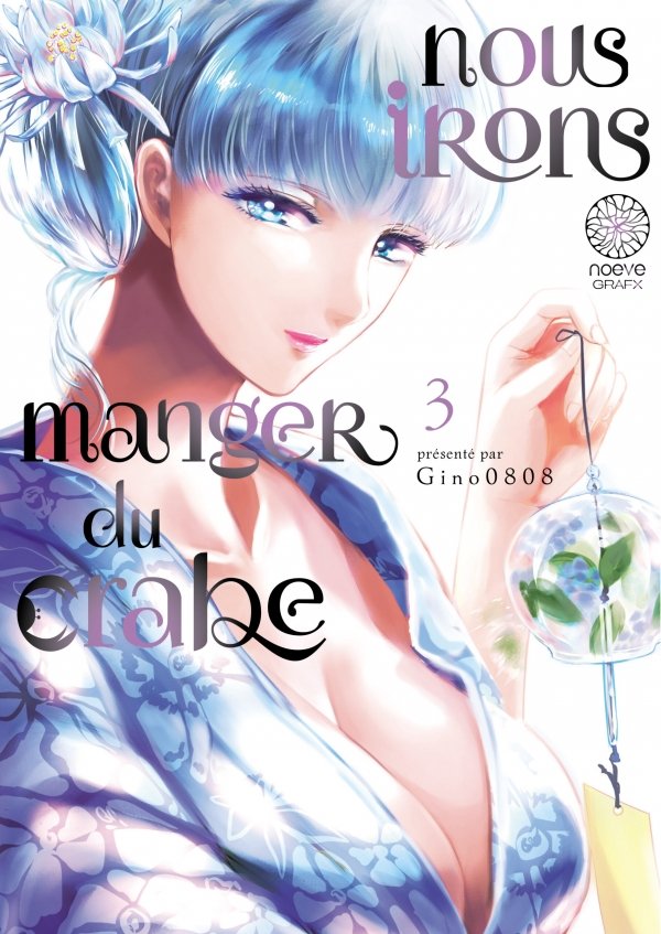 Nous irons manger du crabe - Tome 03