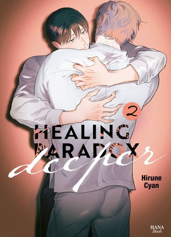 Healing Paradox Deeper - Tome 02 - Yaoi - Hana Book