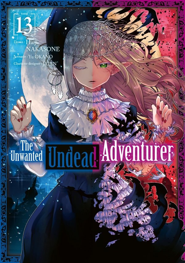 The Unwanted Undead Adventurer - Tome 13