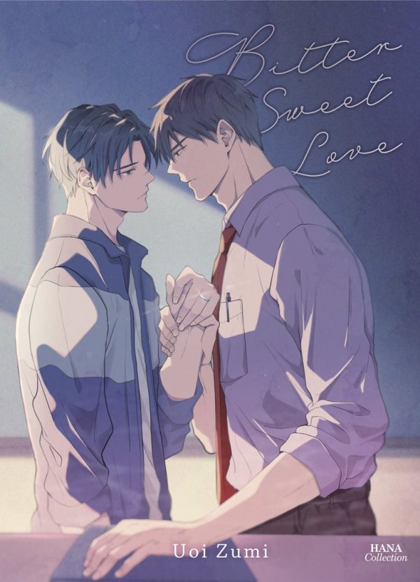 Bitter sweet love - Yaoi - Hana Collection