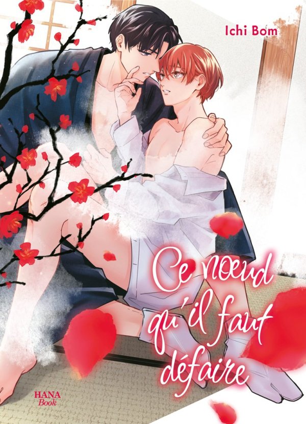 Ce noeud qu'il faut défaire - Yaoi - Hana Book