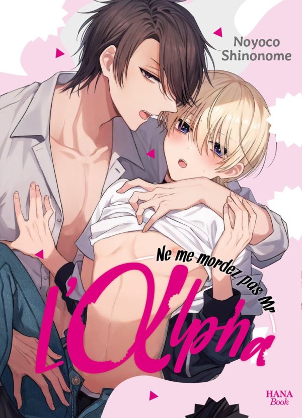 Ne me mordez pas mr l'Alpha - Yaoi - Hana Book