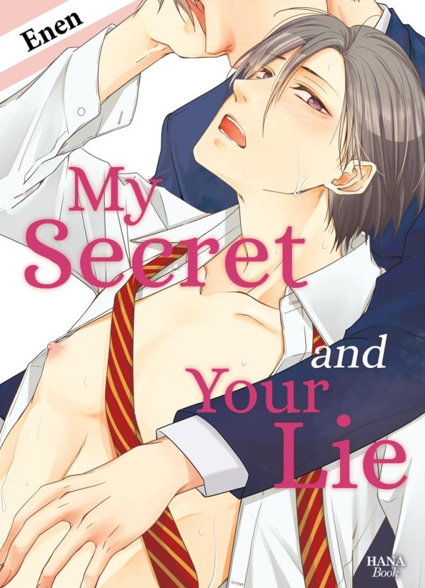 My Secret and Your Lie - Yaoi - Hana Book