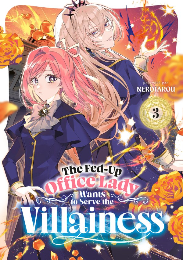 The Fed-Up Office Lady Wants to Serve the Villainess - Tome 03 - Livre